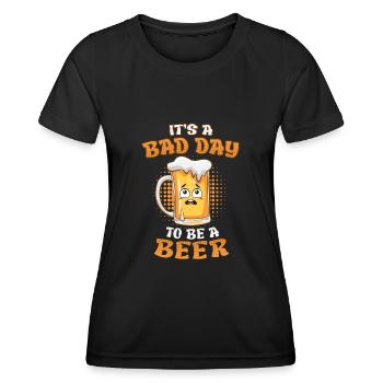 Schlechter Tag ein Bier zu sein Biertrinker - Frauen Funktions-T-Shirt - Schwarz - Vorne - AI Model Female 172 light (172cm)