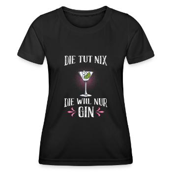 Die will nur Gin trinken Die will nur Saufen Gin - Frauen Funktions-T-Shirt - Schwarz - Vorne - AI Model Female 172 light (172cm)
