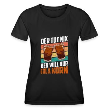 Der will nur Cola Korn - Frauen Funktions-T-Shirt - Schwarz - Vorne - AI Model Female 172 light (172cm)