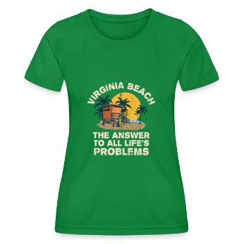Virginia Beach Answer To All Life's Problems - Frauen Funktions-T-Shirt - Kelly Green - Vorne - AI Model Female 172 dark (172cm)