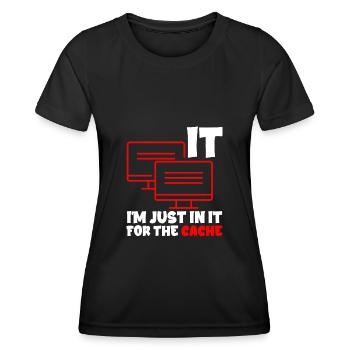I'm Just In It For The Cache 2 - Women's Functional T-Shirt - black - Front - AI Model Female 172 light (172cm)
