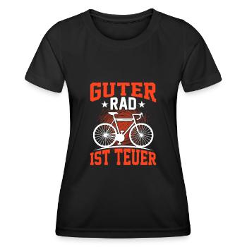 Guter Rad ist teuer Fahrradfahrer lustige Sprüche - Frauen Funktions-T-Shirt - Schwarz - Vorne - AI Model Female 172 light (172cm)