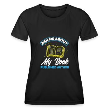 Author Author Funny Author Gift - Women's Functional T-Shirt - black - Front - AI Model Female 172 light (172cm)