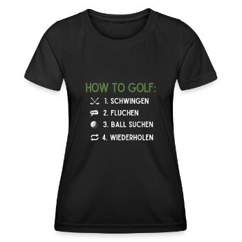 Wie Man Golf Spielt, Golfball - Frauen Funktions-T-Shirt - Schwarz - Vorne - AI Model Female 172 light (172cm)