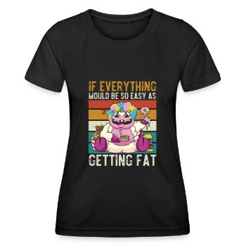 Si tout était aussi simple que de grossir - T-shirt sport Femme - noir - Devant - AI Model Female 172 light (172cm)