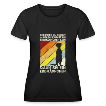 Sei immer du selbst, außer du kannst ein Erdmännch - Frauen Funktions-T-Shirt - Schwarz - Vorne - AI Model Female 172 light (172cm)