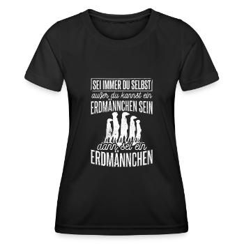 Sei immer du selbst, außer du kannst ein Erdmännch - Frauen Funktions-T-Shirt - Schwarz - Vorne - AI Model Female 172 light (172cm)