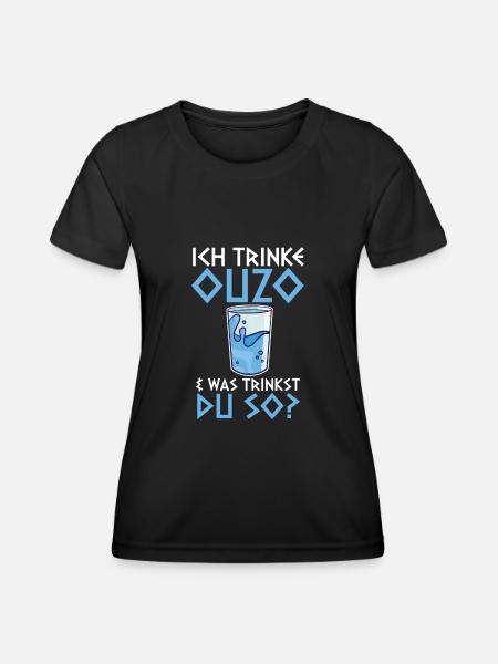 Ich trinke Ouzo - Frauen Funktions-T-Shirt - Schwarz
