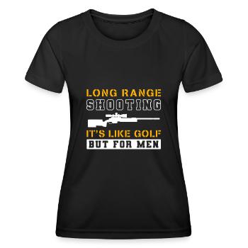 Long Range Shooting It's Like Golf But For Men - Frauen Funktions-T-Shirt - Schwarz - Vorne - AI Model Female 172 light (172cm)