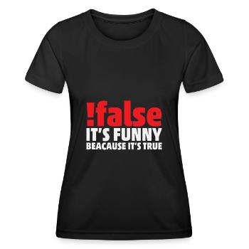 False it's funny because it's true Programmer - Frauen Funktions-T-Shirt - Schwarz - Vorne - AI Model Female 172 light (172cm)