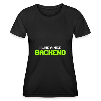 I like a Nice Backend Software Programmer Nerd - Women's Functional T-Shirt - black - Front - AI Model Female 172 light (172cm)