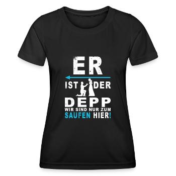 Er ist der Depp, wir saufen nur - Frauen Funktions-T-Shirt - Schwarz - Vorne - AI Model Female 172 light (172cm)
