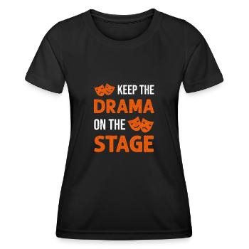 Gardez le drame sur la scène Technicien de scène - T-shirt sport Femme - noir - Devant - AI Model Female 172 light (172cm)