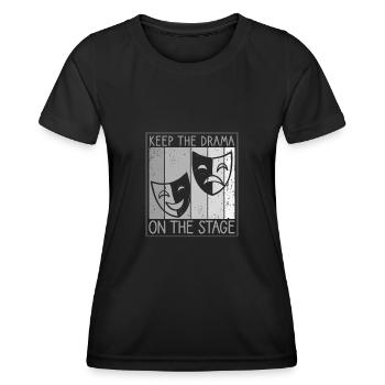Gardez le drame sur la scène Technicien de scène - T-shirt sport Femme - noir - Devant - AI Model Female 172 light (172cm)