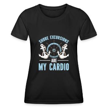 Shore Excursions Are My Cardio Cruise - Women's Functional T-Shirt - black - Front - AI Model Female 172 light (172cm)