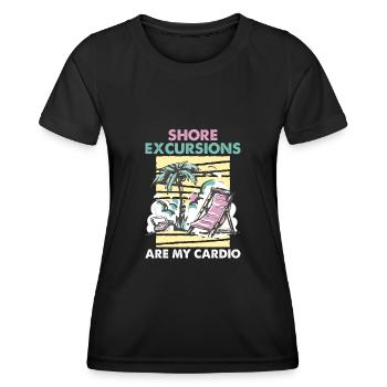 Shore Excursions Are My Cardio Cruise - Women's Functional T-Shirt - black - Front - AI Model Female 172 light (172cm)