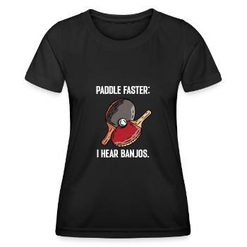 Paddle faster I Hear Banjos Table Tennis - Women's Functional T-Shirt - black - Front - AI Model Female 172 light (172cm)