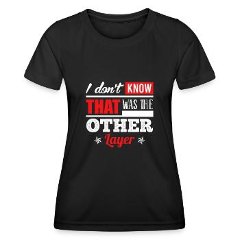 Keine Ahnung war die andere Schicht Schichtdienst - Frauen Funktions-T-Shirt - Schwarz - Vorne - AI Model Female 172 light (172cm)