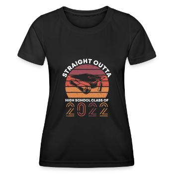 Straight Outta High School Class Of 2022 Graduate - Women's Functional T-Shirt - black - Front - AI Model Female 172 light (172cm)
