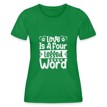 Liebe ist ein vierbeiniges Wort - Frauen Funktions-T-Shirt - Kelly Green - Vorne - AI Model Female 172 dark (172cm)