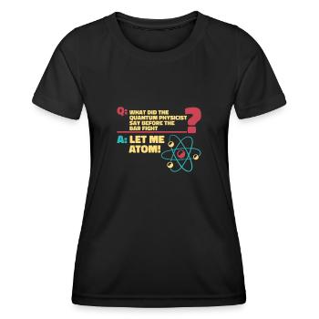 Physik Physiker - Frauen Funktions-T-Shirt - Schwarz - Vorne - AI Model Female 172 light (172cm)