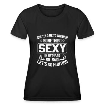 Buck Deer Hunting Hunter She Told - Frauen Funktions-T-Shirt - Schwarz - Vorne - AI Model Female 172 light (172cm)