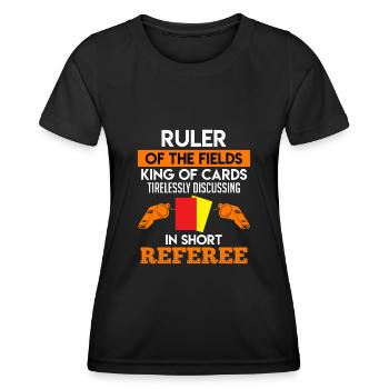 Schiri Herrscher des Spielfelds König - Frauen Funktions-T-Shirt - Schwarz - Vorne - AI Model Female 172 light (172cm)