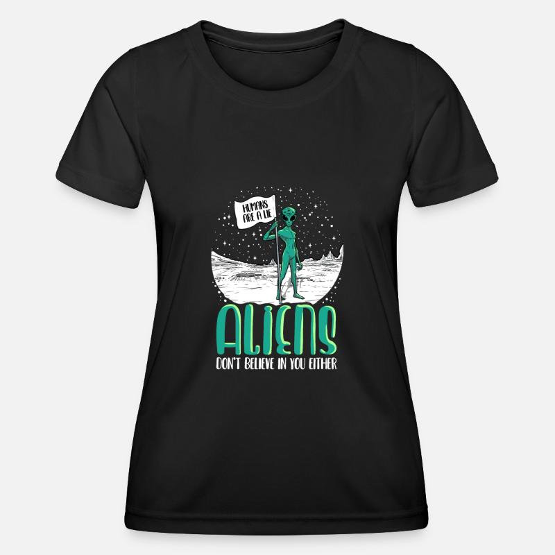 Aliens Don't Believe Either Alien - Women's Functional T-Shirt - black