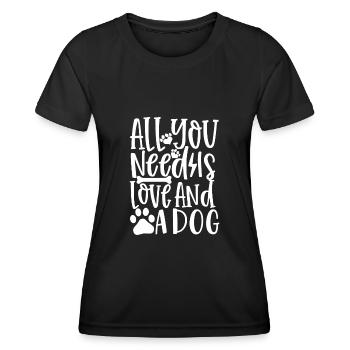 Alles was du brauchst ist Liebe und ein Hund - Frauen Funktions-T-Shirt - Schwarz - Vorne - AI Model Female 172 light (172cm)