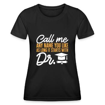 PhD Graduate Doktorgrad Ph.D. Promotion - Frauen Funktions-T-Shirt - Schwarz - Vorne - AI Model Female 172 light (172cm)
