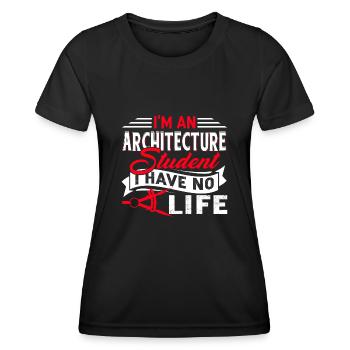 Architecture I am An Architecture - Women's Functional T-Shirt - black - Front - AI Model Female 172 light (172cm)