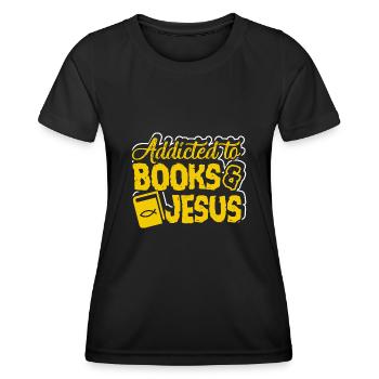 Book Addicted To Books And Jesus - Women's Functional T-Shirt - black - Front - AI Model Female 172 light (172cm)