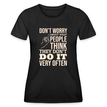 Don t worry - Women's Functional T-Shirt - black - Front - AI Model Female 172 light (172cm)