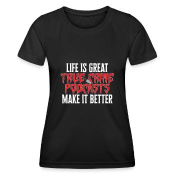 Wahre Verbrechen Podcaster True Crime Podcast - Women's Functional T-Shirt - black - Front - AI Model Female 172 light (172cm)