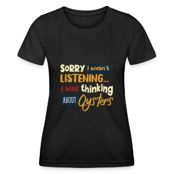Penser aux huîtres Seafood Chef Funny Saying - T-shirt sport Femme - noir - Devant - AI Model Female 172 light (172cm)