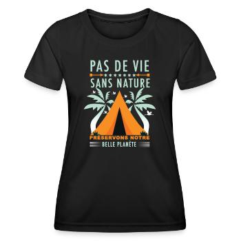 Pas de vie sans nature préservons notre belle... - T-shirt sport Femme - noir - Devant - AI Model Female 172 light (172cm)