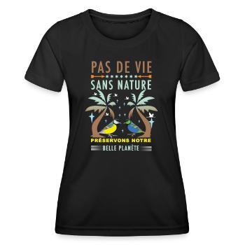 Pas de vie sans nature préservons notre belle... - T-shirt sport Femme - noir - Devant - AI Model Female 172 light (172cm)