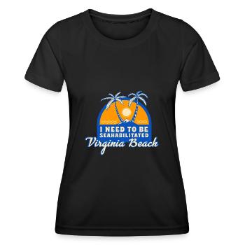 I Need To Be Seahabilitated Virginia Beach Summer - Frauen Funktions-T-Shirt - Schwarz - Vorne - AI Model Female 172 light (172cm)