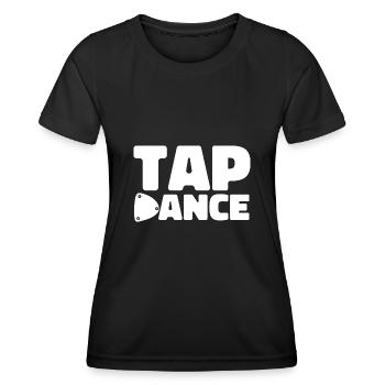 Tap Dance Teacher Tap Dancer Tap Dance - Women's Functional T-Shirt - black - Front - AI Model Female 172 light (172cm)