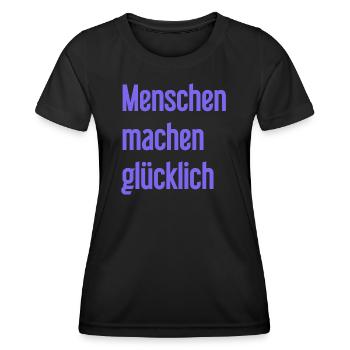 People make you happy – Positive statement - Women's Functional T-Shirt - black - Front - AI Model Female 172 light (172cm)