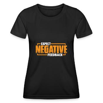Expect Negative Feedback 3 - Women's Functional T-Shirt - black - Front - AI Model Female 172 light (172cm)