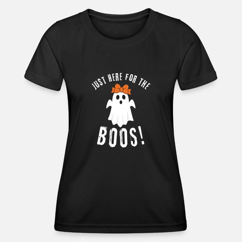 Just here for the Boos! Hilarious Halloween - Women's Functional T-Shirt - black