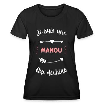 Je suis une Manou qui déchire - T-shirt sport Femme - noir - Devant - AI Model Female 172 light (172cm)