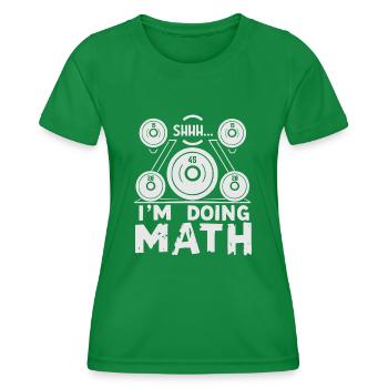 Pssst, ich mache Mathe Gewichtheben Workout lustig - Frauen Funktions-T-Shirt - Kelly Green - Vorne - AI Model Female 172 dark (172cm)