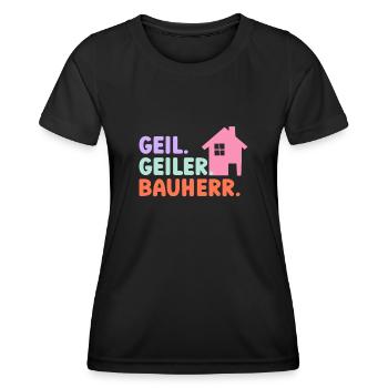 Geil Geiler Bauherr - Frauen Funktions-T-Shirt - Schwarz - Vorne - AI Model Female 172 light (172cm)