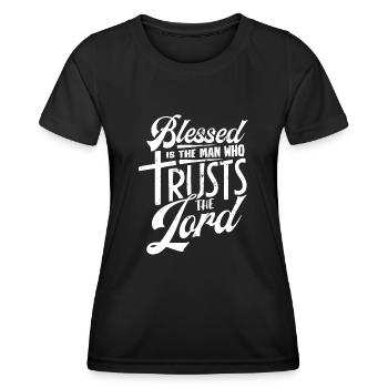 Gesegnet Ist Der Mann, Der Dem Herrn Vertraut - Frauen Funktions-T-Shirt - Schwarz - Vorne - AI Model Female 172 light (172cm)