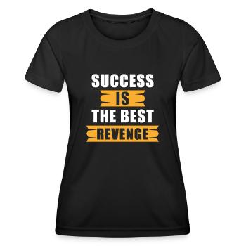 Success is the best revenge - Women's Functional T-Shirt - black - Front - AI Model Female 172 light (172cm)