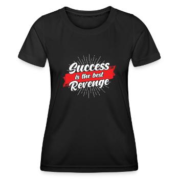 Success is the best revenge - Women's Functional T-Shirt - black - Front - AI Model Female 172 light (172cm)