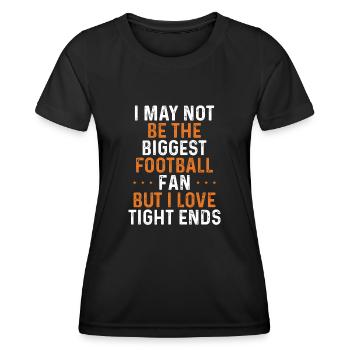 I love tight ends - Women's Functional T-Shirt - black - Front - AI Model Female 172 light (172cm)