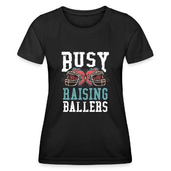 Busy raising ballers - Women's Functional T-Shirt - black - Front - AI Model Female 172 light (172cm)